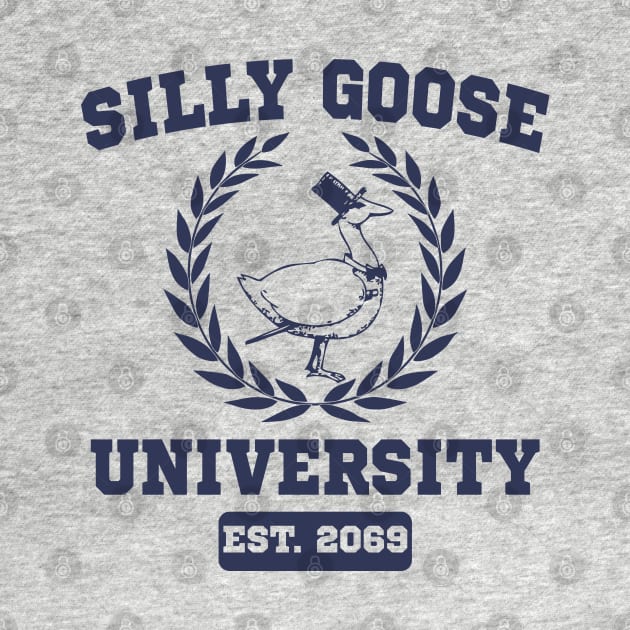 Silly Goose University Funny Meme School Silly Goose Academy by Daytone